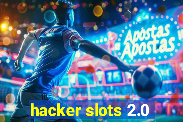 hacker slots 2.0